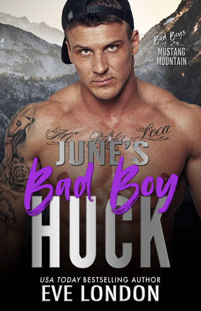 June's Bad Boy Huck by Eve London, book cover